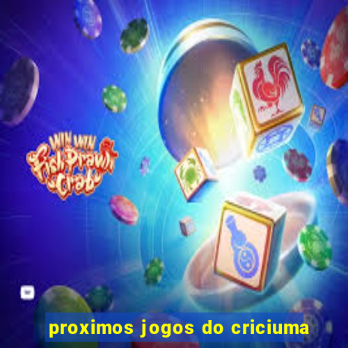 proximos jogos do criciuma